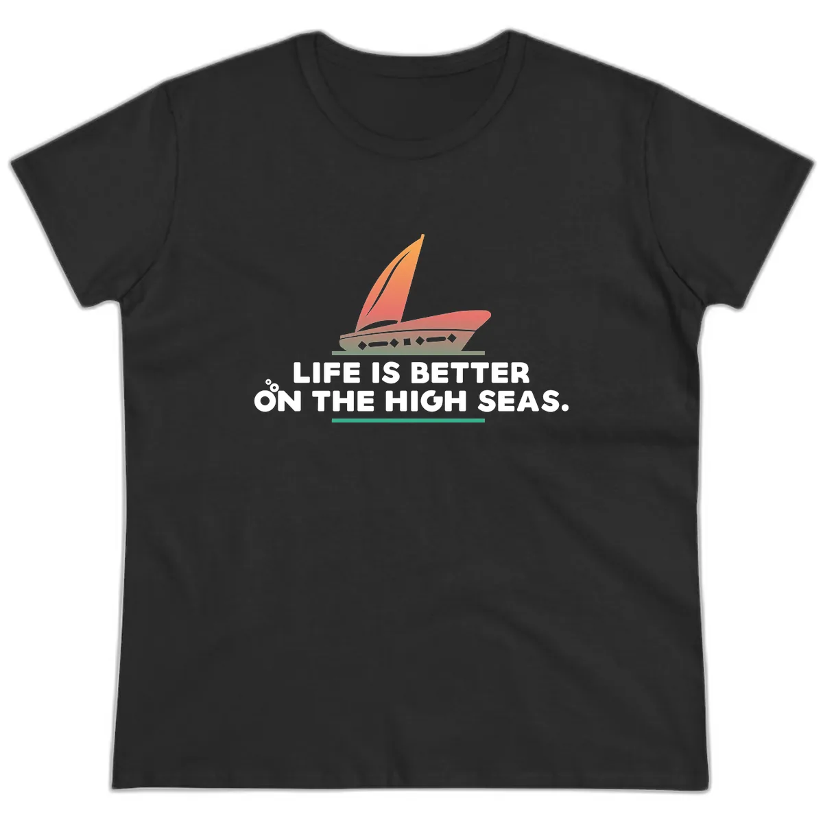 Life Is Better On The High Seas Ladies Tee in Black