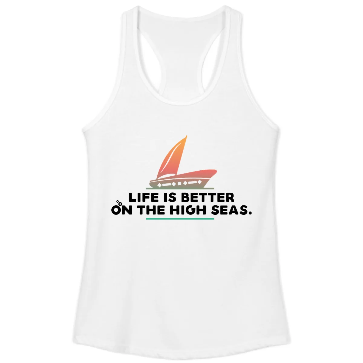 Life Is Better On The High Seas Ladies Tank in White