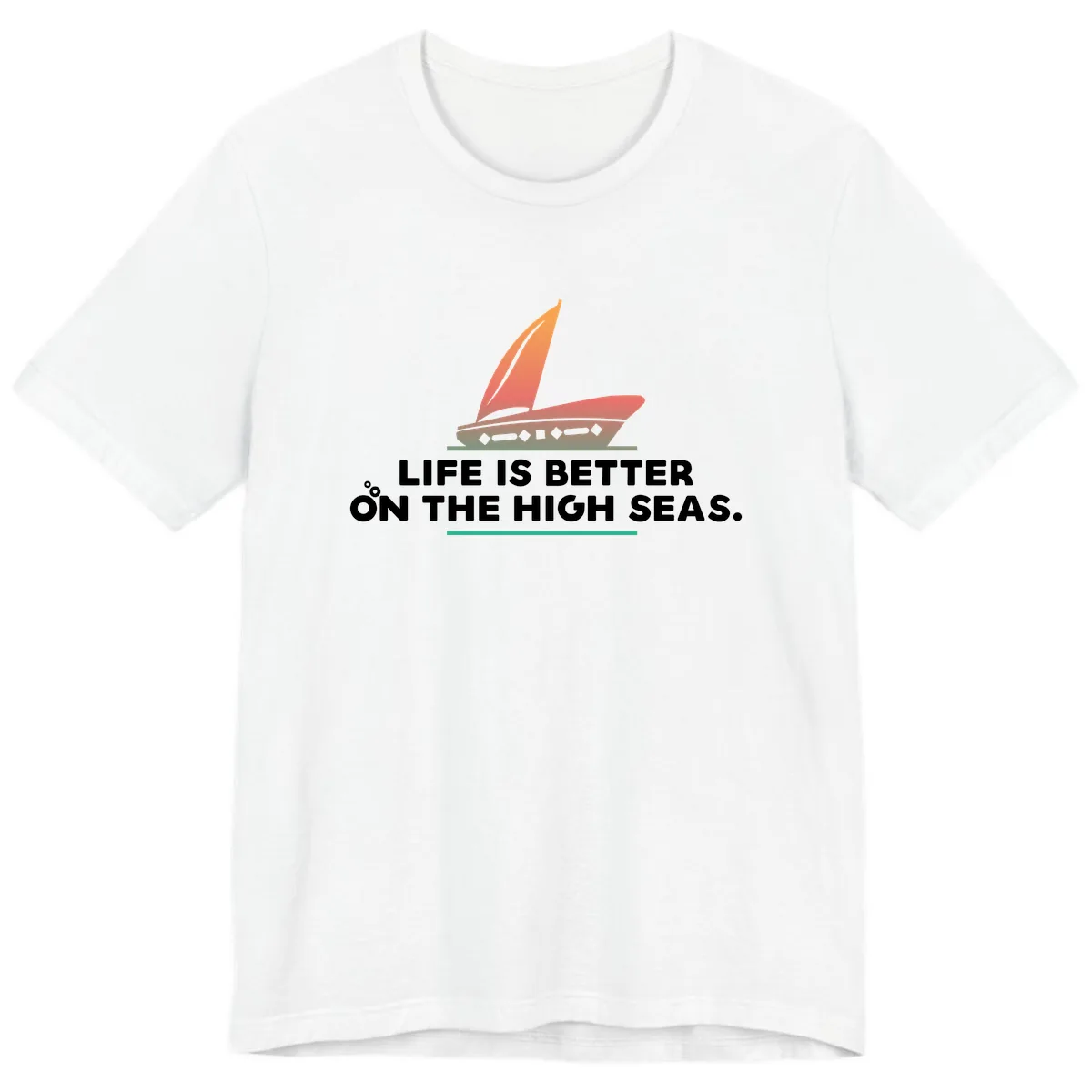 Life Is Better On The High Seas Premium T-Shirt in White