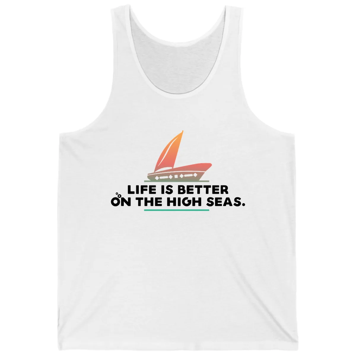 Life Is Better On The High Seas Tank in White
