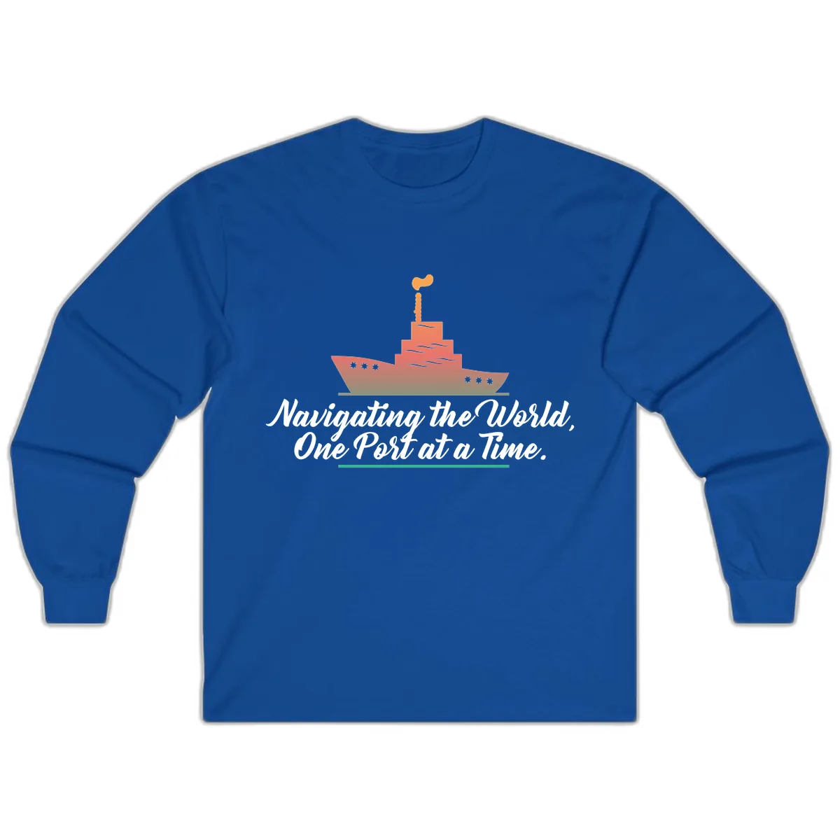 Navigating The World, One Port At A Time Long Sleeve in Royal