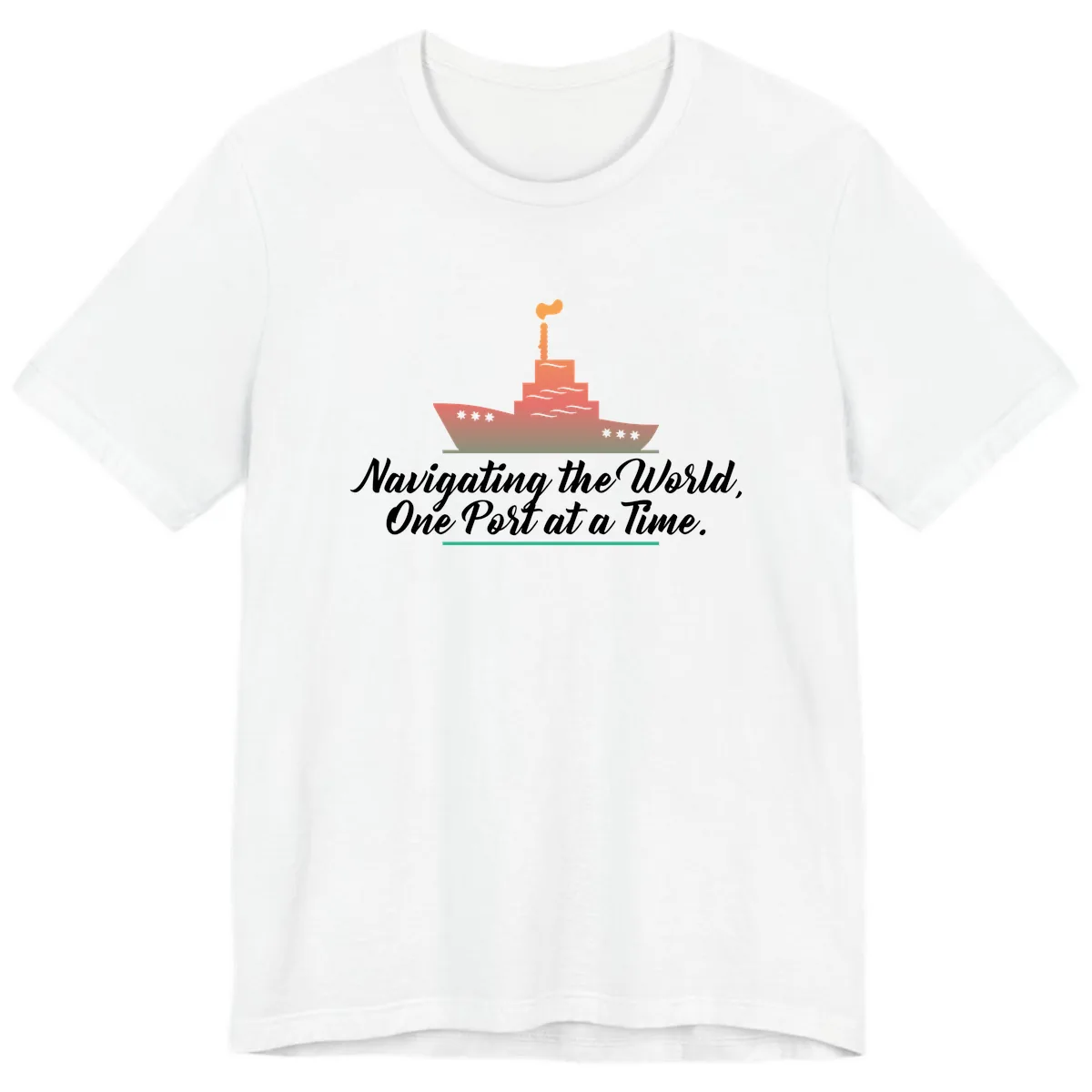 Navigating The World, One Port At A Time Premium T-Shirt in White