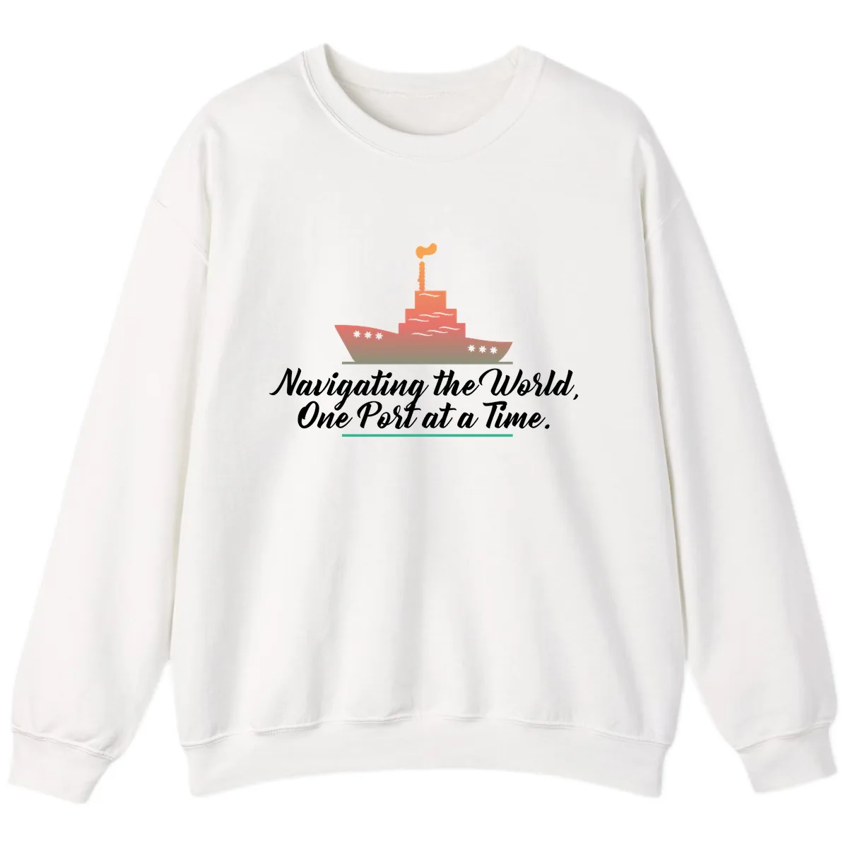 Navigating The World, One Port At A Time Sweatshirt in White