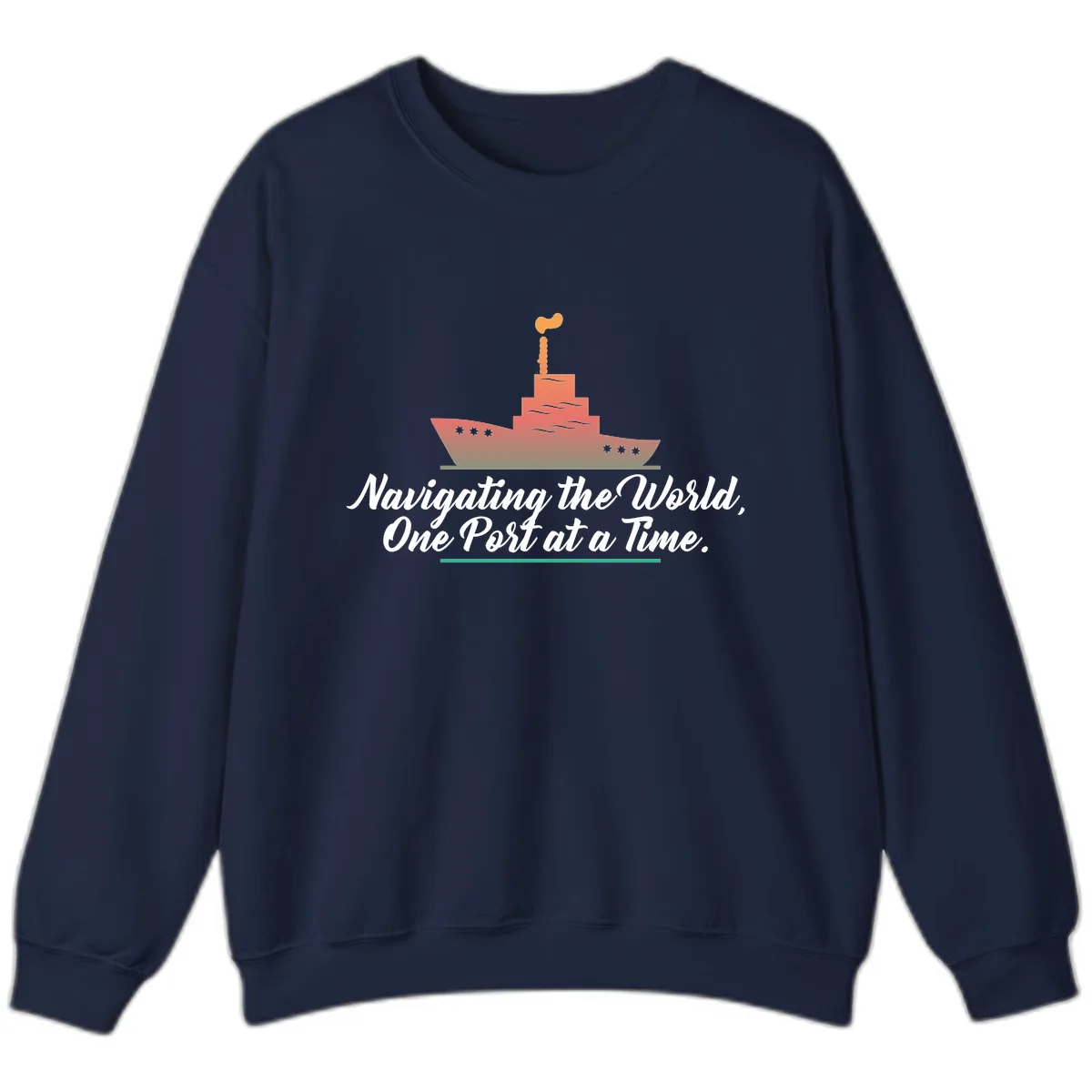 Navigating The World, One Port At A Time Sweatshirt in Navy