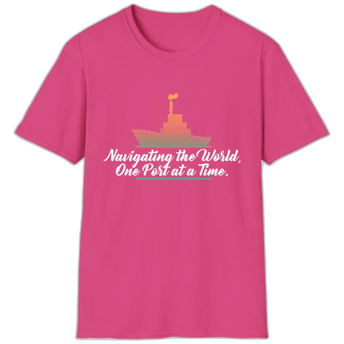 Navigating The World, One Port At A Time T-Shirt in Heliconia