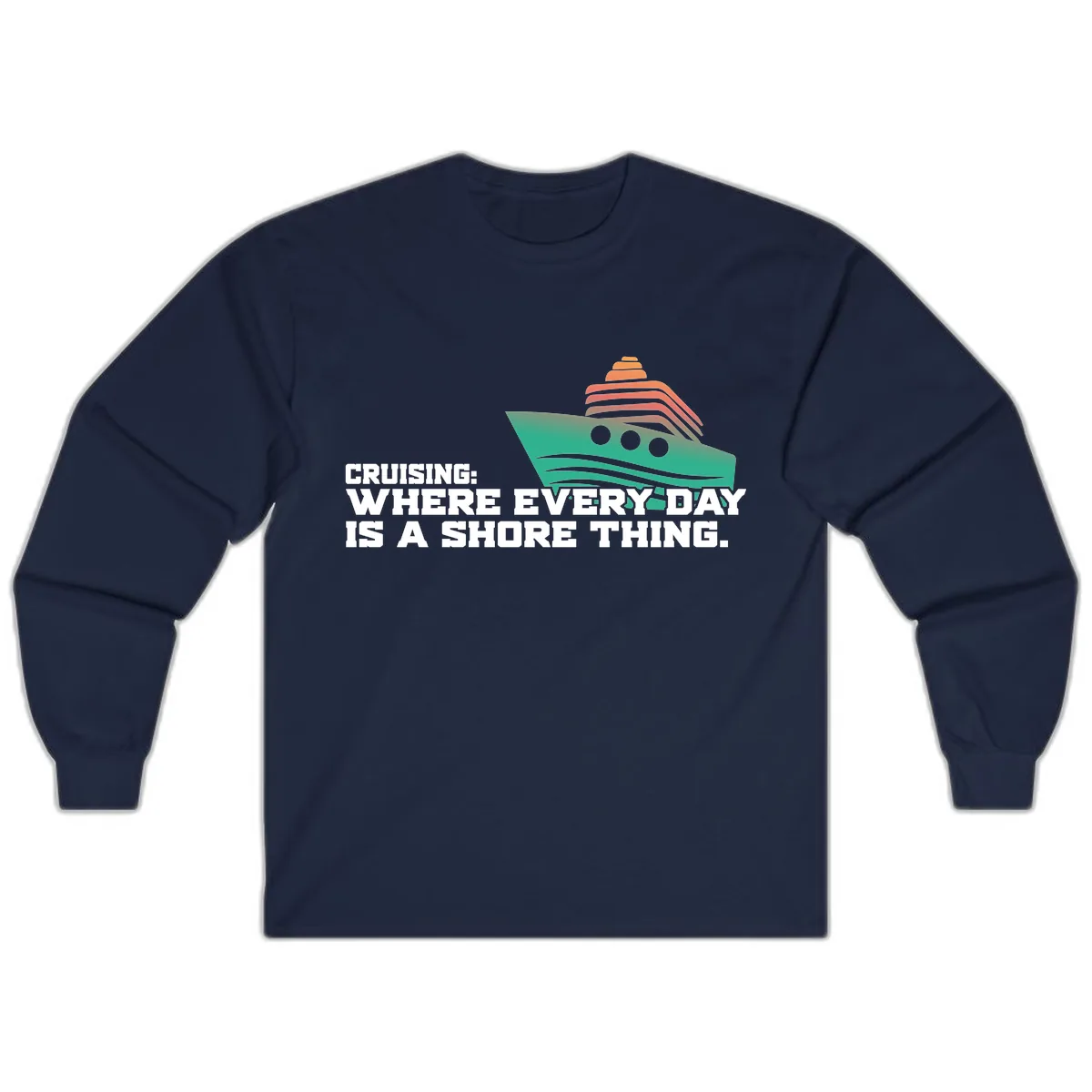 Where Every Day Is A Shore Thing Long Sleeve in Navy