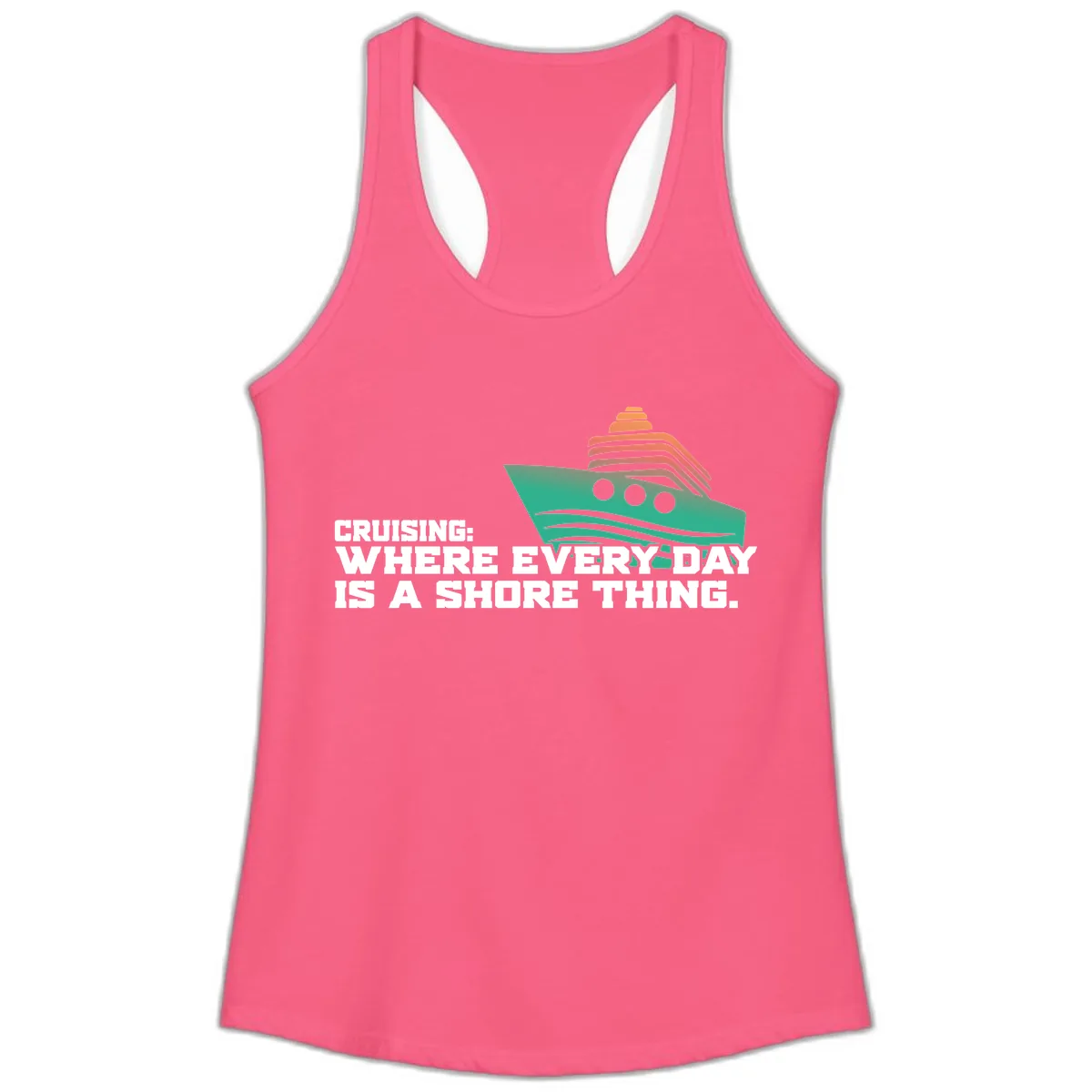 Where Every Day Is A Shore Thing Ladies Tank in Solid Hot Pink