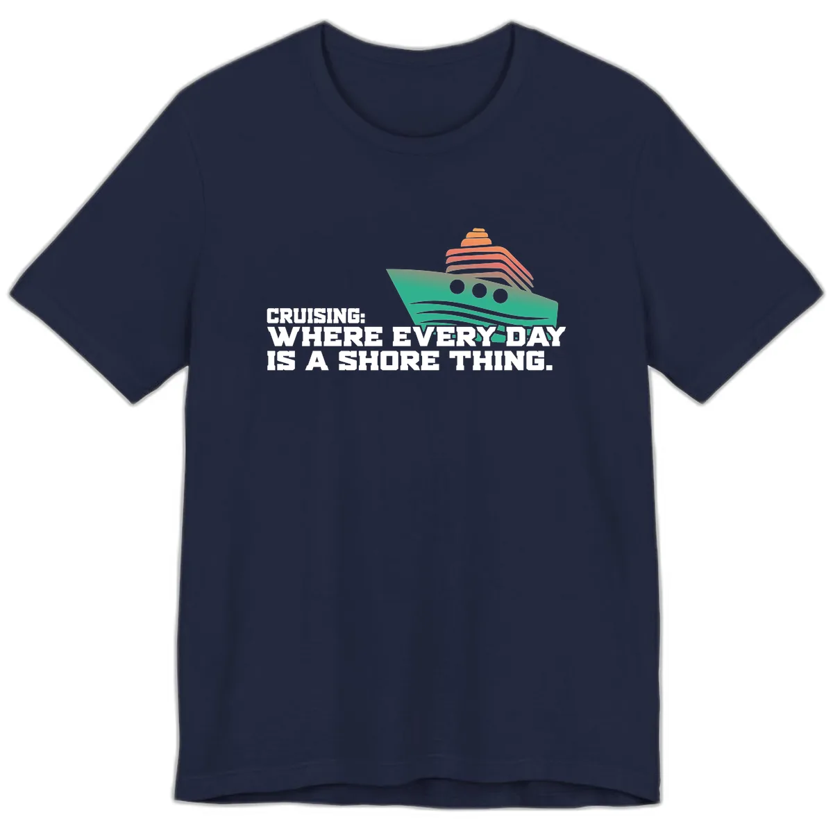 Where Every Day Is A Shore Thing Premium T-Shirt in Navy