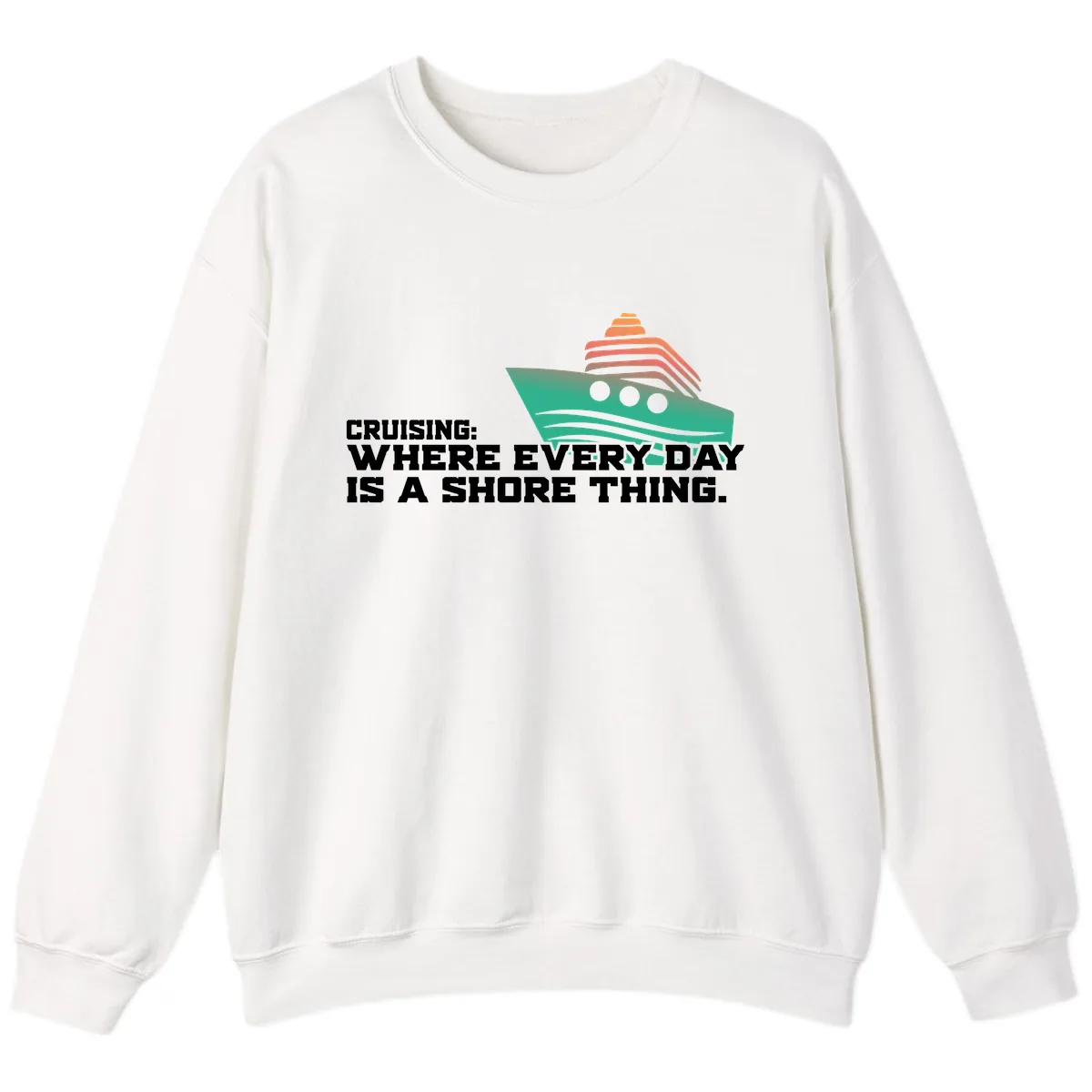 Where Every Day Is A Shore Thing Sweatshirt in White