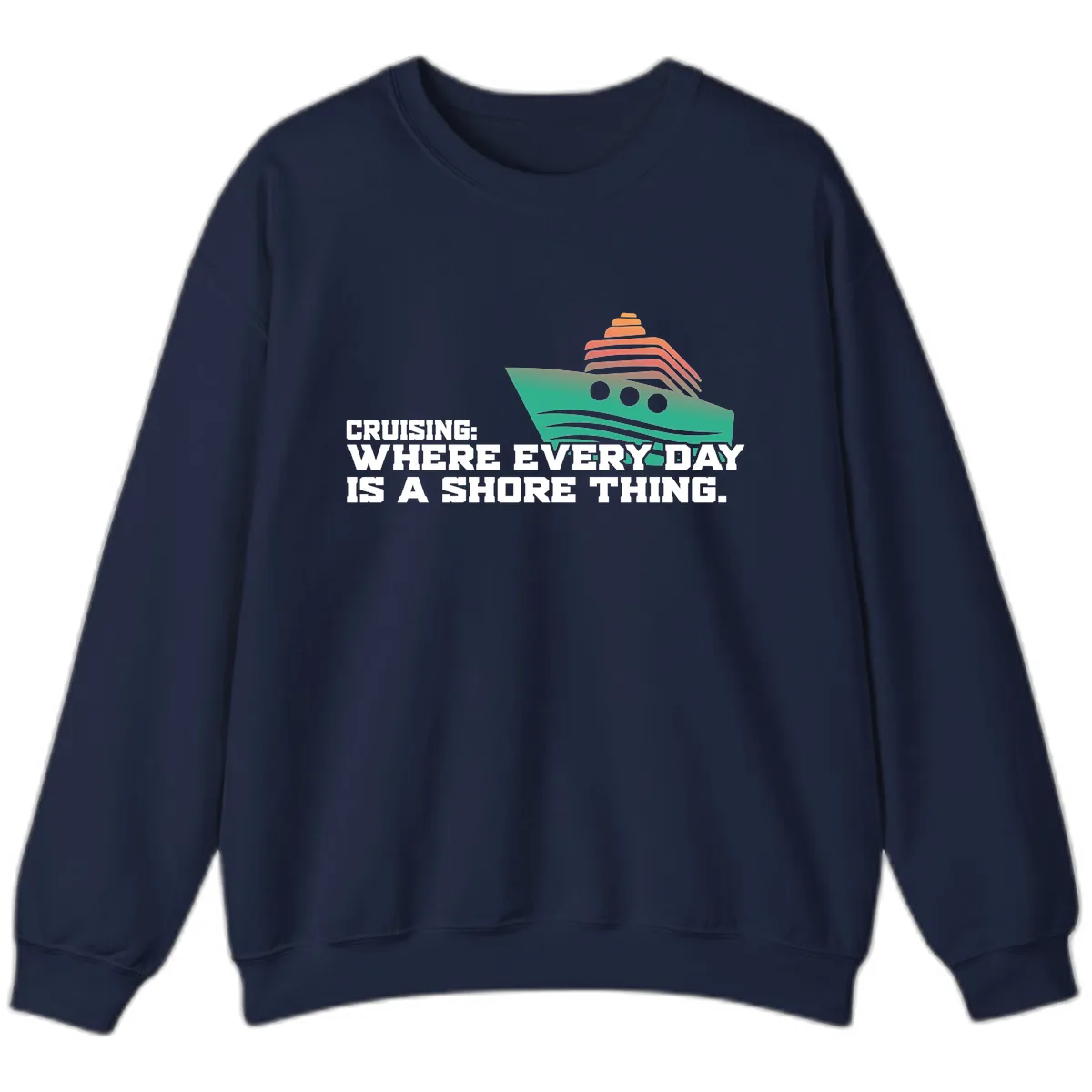 Where Every Day Is A Shore Thing Sweatshirt in Navy