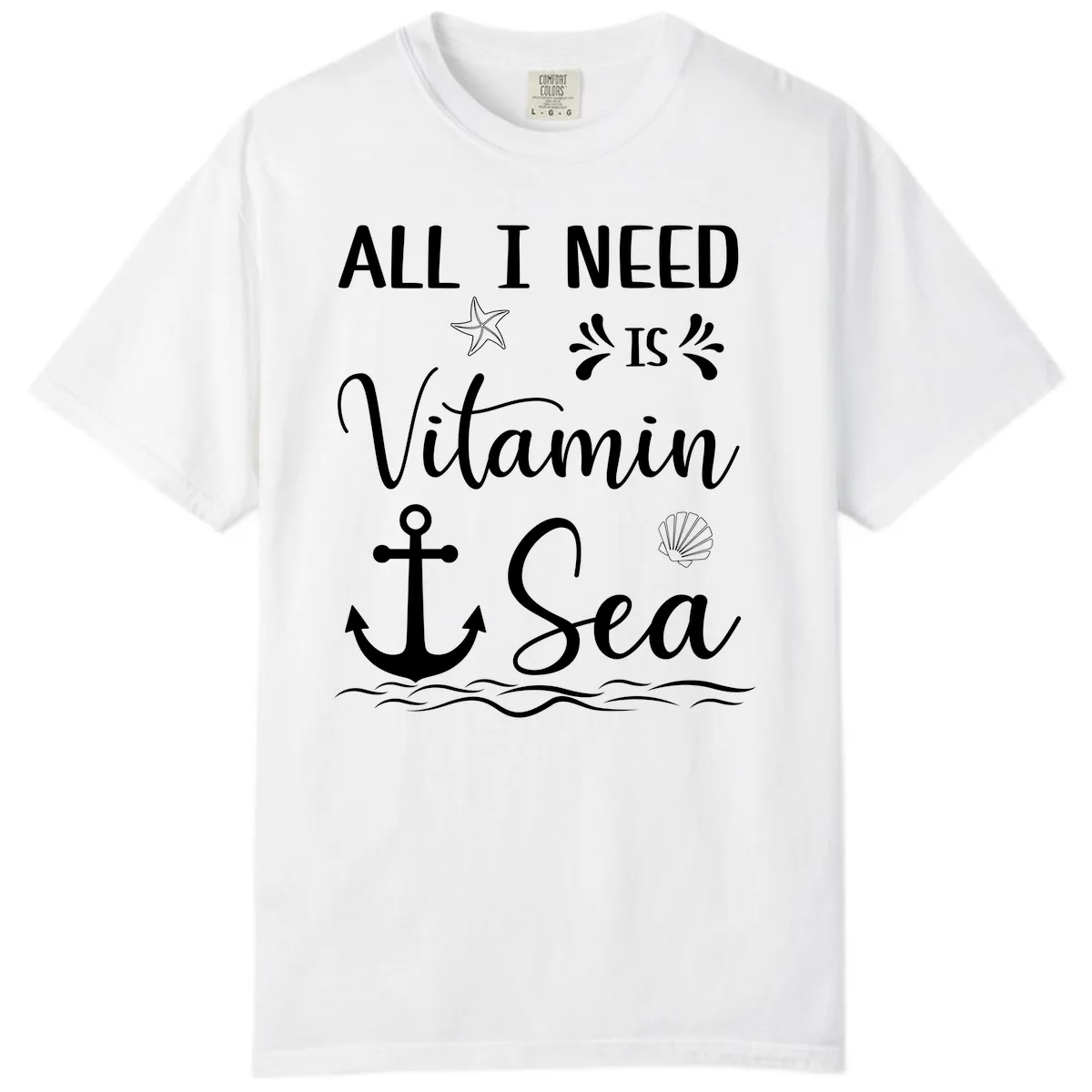 All I Need Is Vitamin Sea Comfort Color in White