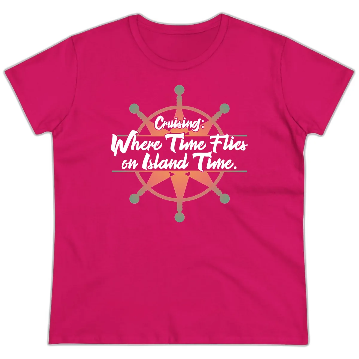 Cruising: Where Time Flies on Island Time Ladies Tee in Heliconia