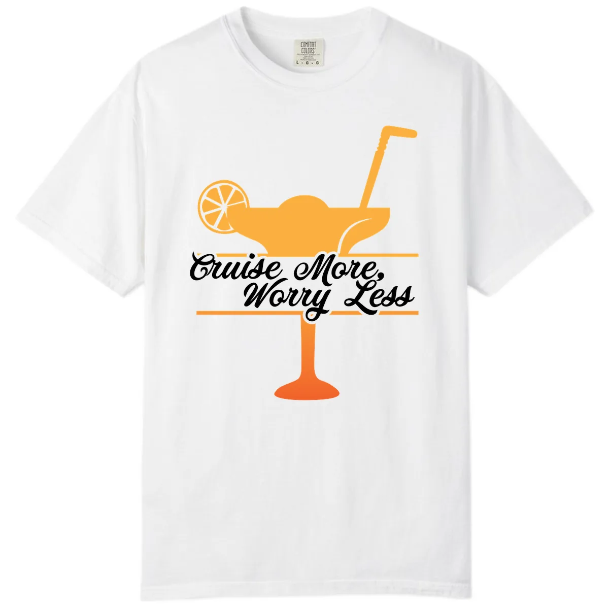 Cruise More, Worry Less Comfort Color in White