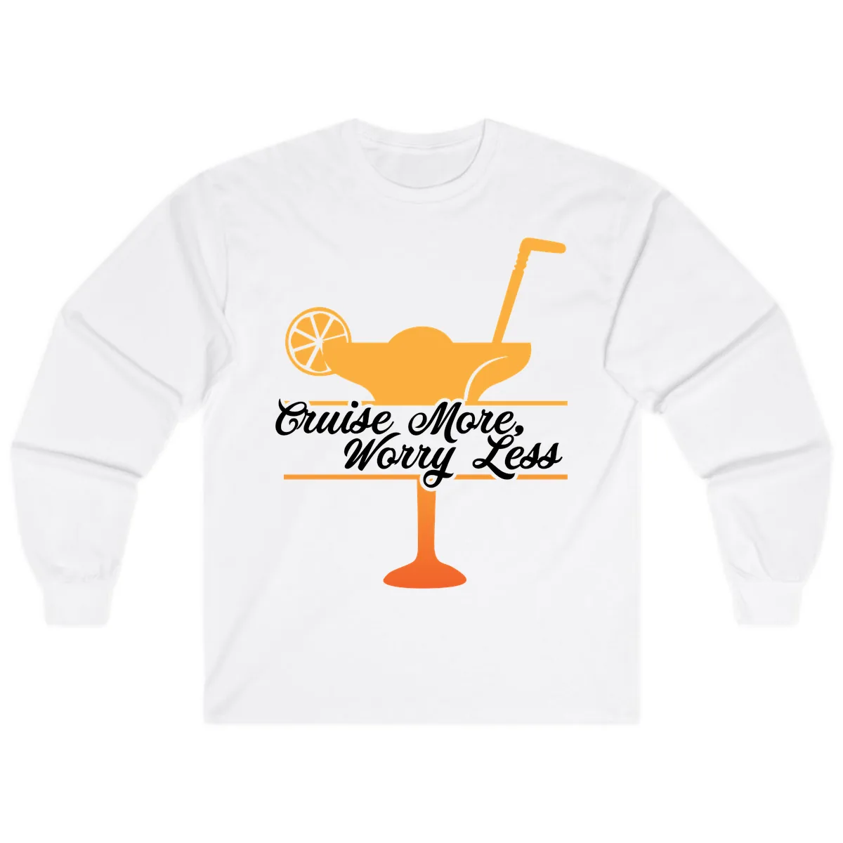 Cruise More, Worry Less Long Sleeve in White