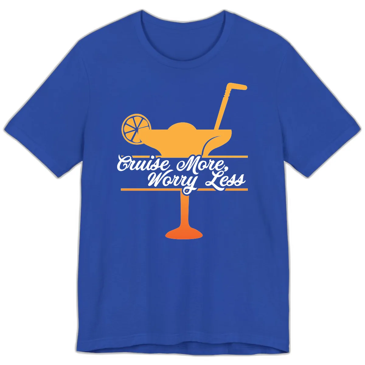 Cruise More, Worry Less Premium T-Shirt in True Royal