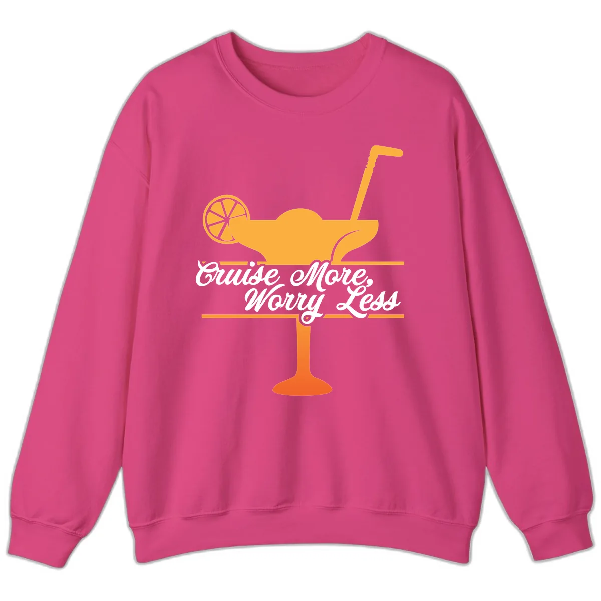 Cruise More, Worry Less Sweatshirt in Heliconia