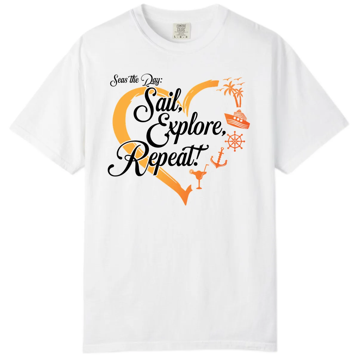 Seas The Day: Sail, Explore, Repeat Comfort Color in White