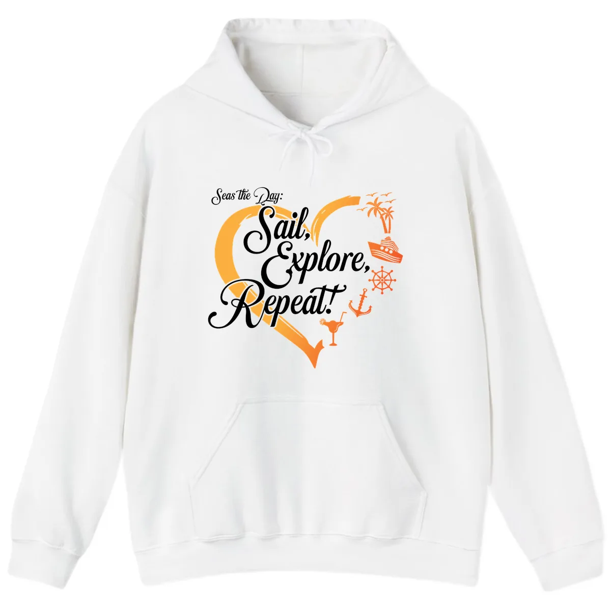 Seas The Day: Sail, Explore, Repeat Hoodie in White