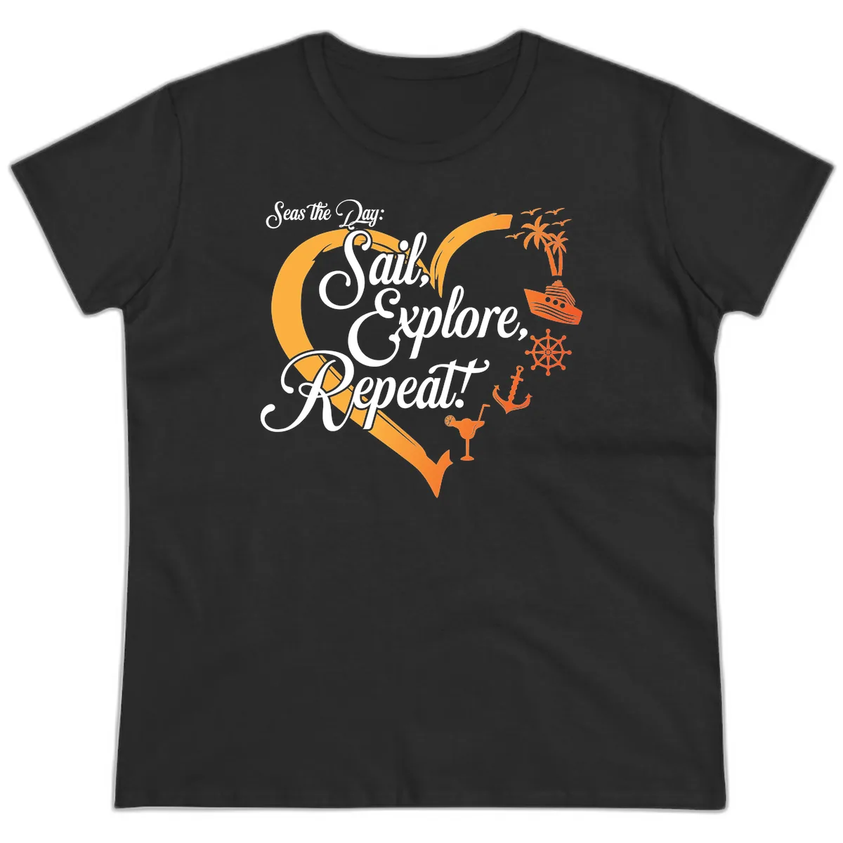 Seas The Day: Sail, Explore, Repeat Ladies Tee in Black