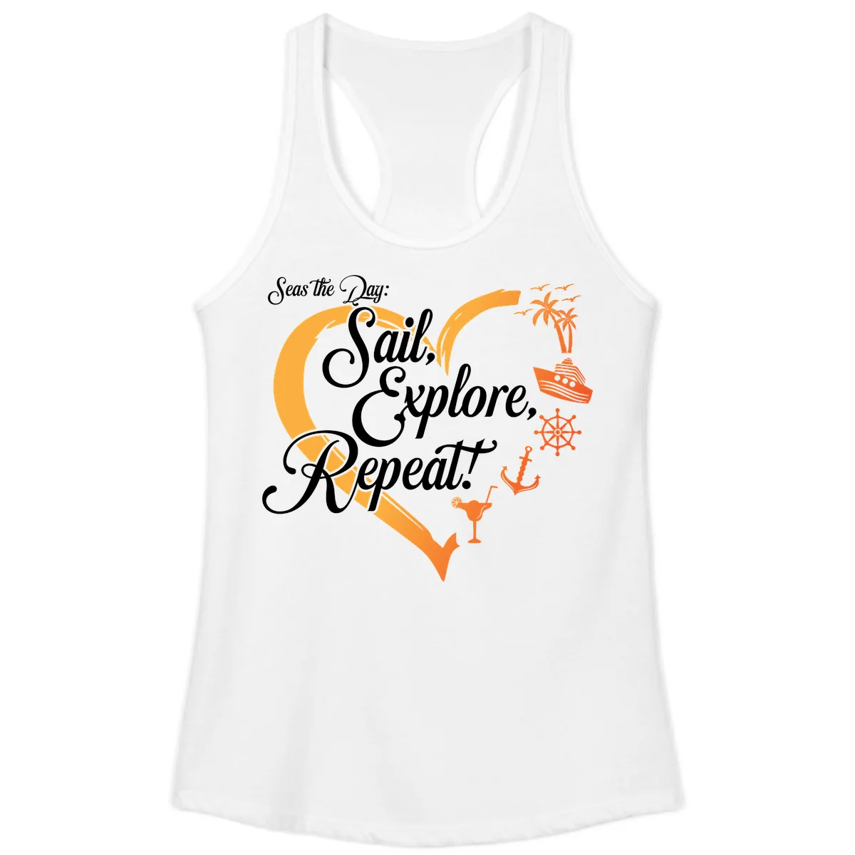 Seas The Day: Sail, Explore, Repeat Ladies Tank in White
