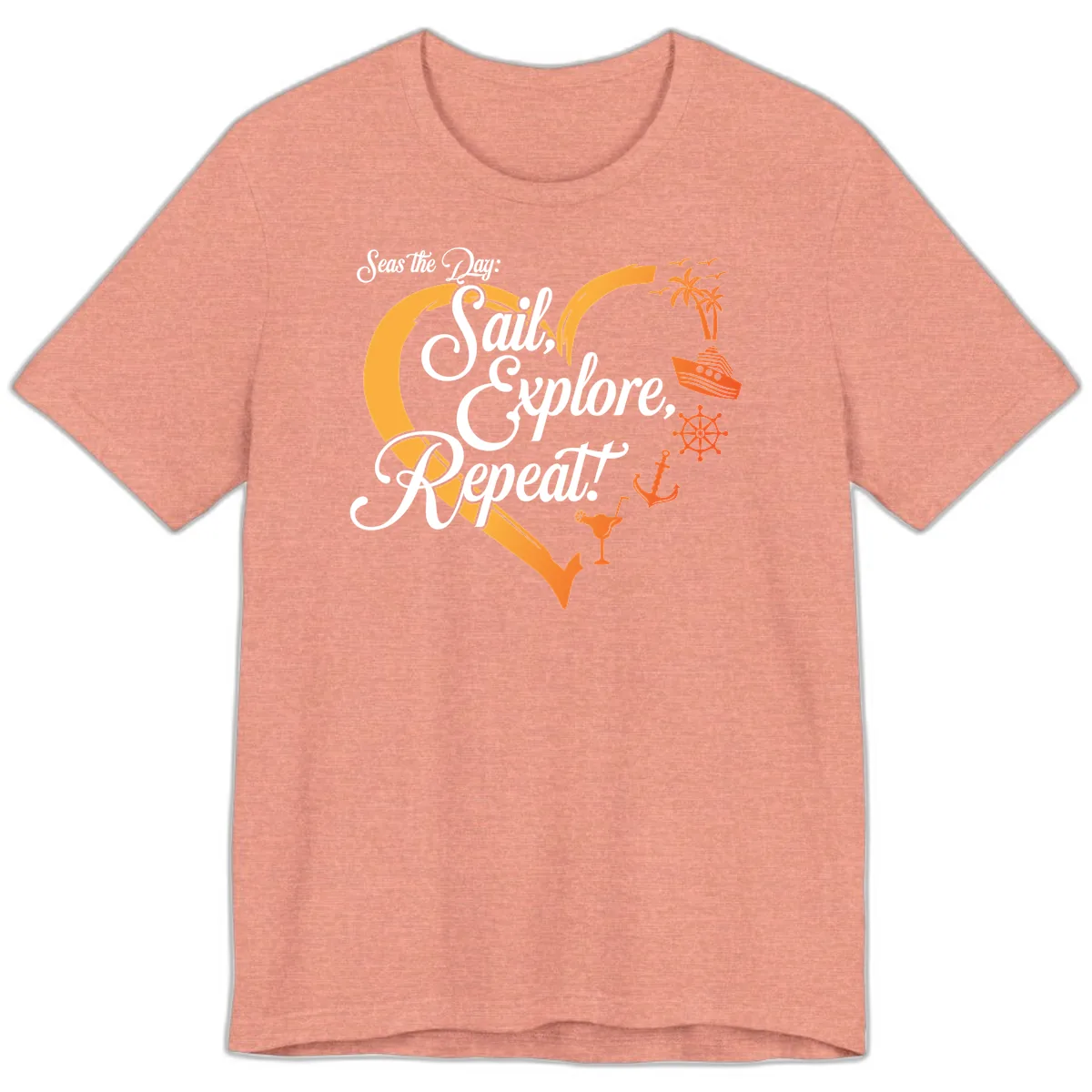 Seas The Day: Sail, Explore, Repeat Premium T-Shirt in Heather Sunset