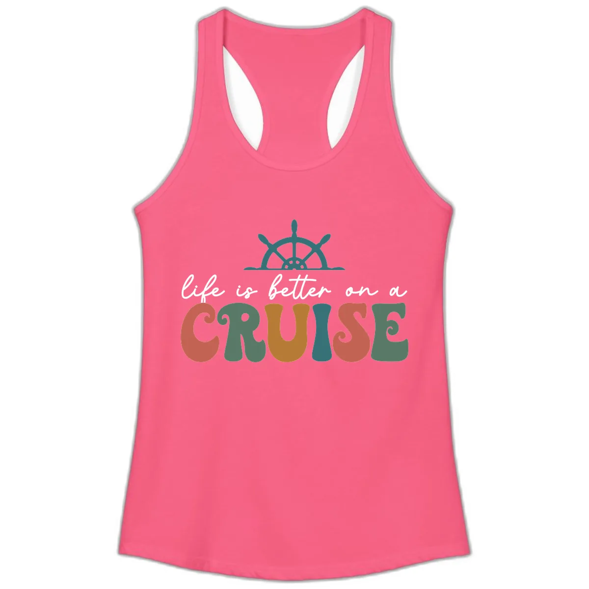 Life Is Better On A Cruise Ladies Tank in Solid Hot Pink