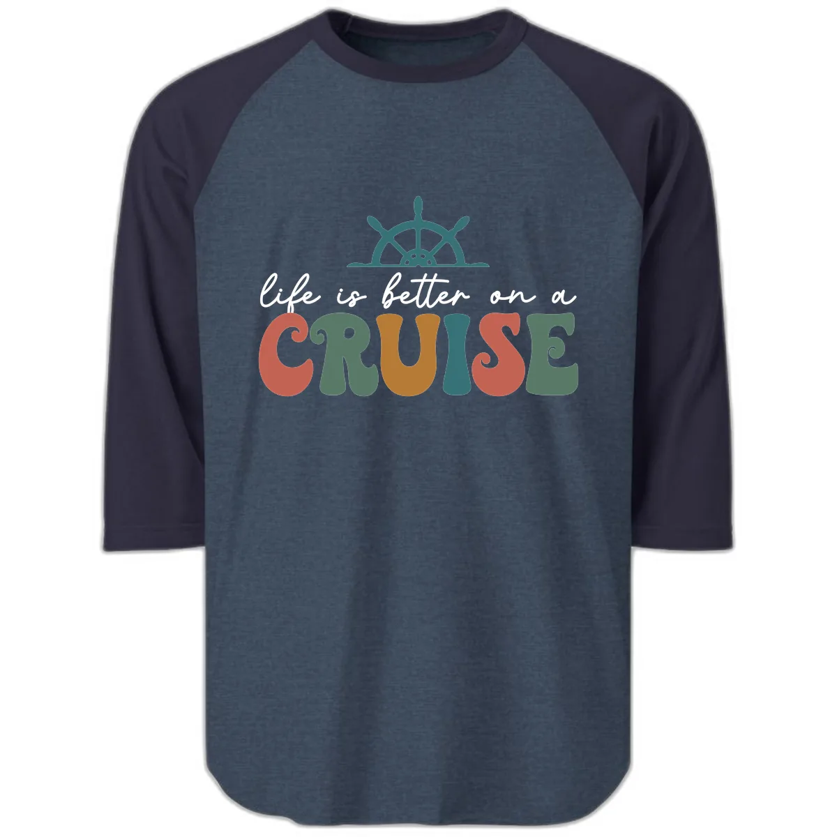 Life Is Better On A Cruise Raglan 3/4 in Heather Denim Navy