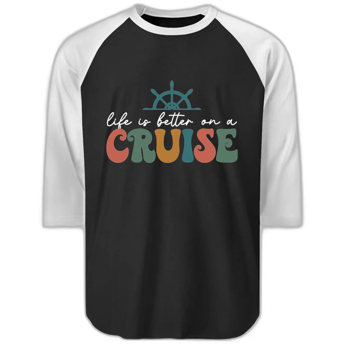 Life Is Better On A Cruise Raglan 3/4 in Black White