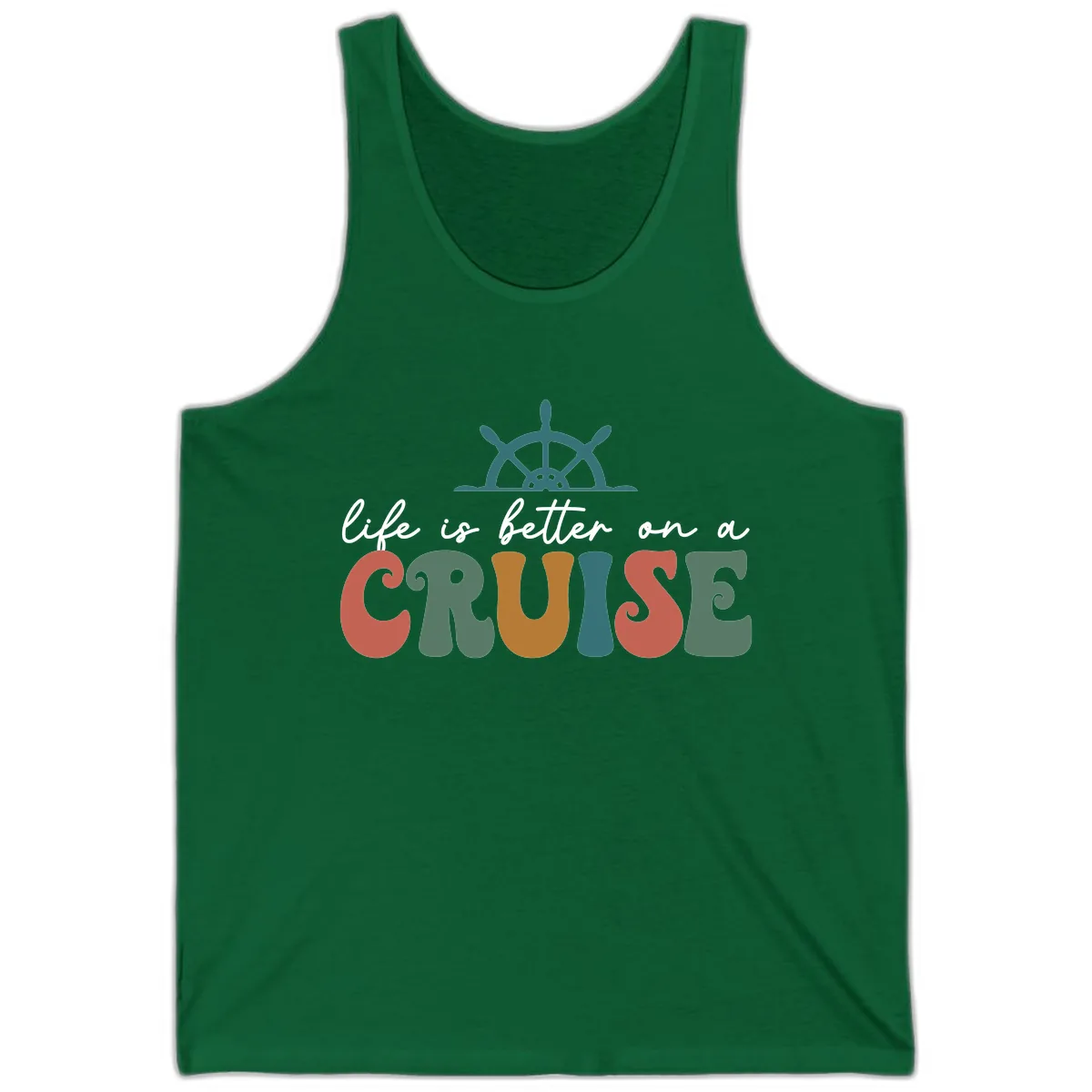 Life Is Better On A Cruise Tank in Kelly