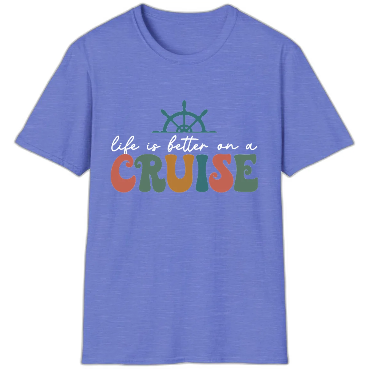 Life Is Better On A Cruise T-Shirt in Heather Royal