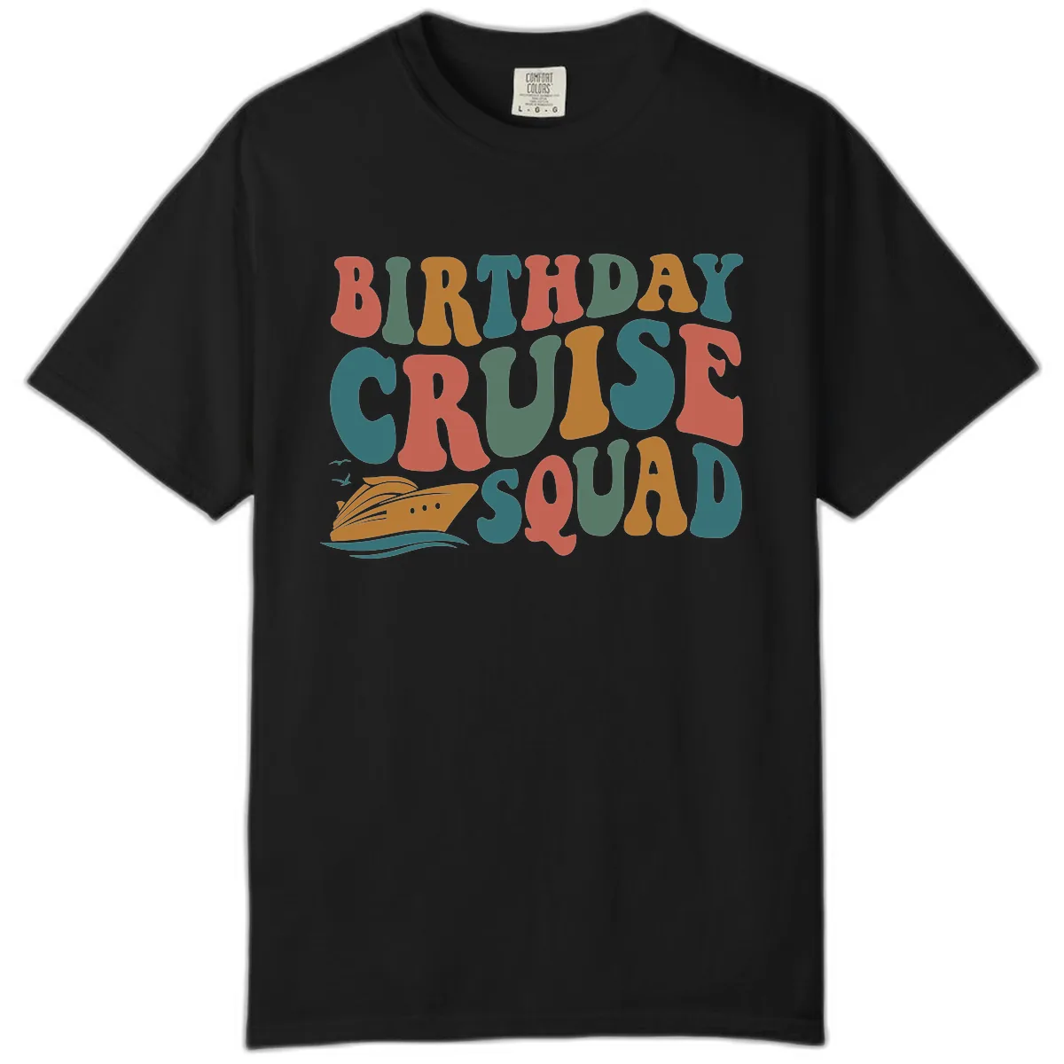 Birthday Cruise Squad Comfort Color in Black