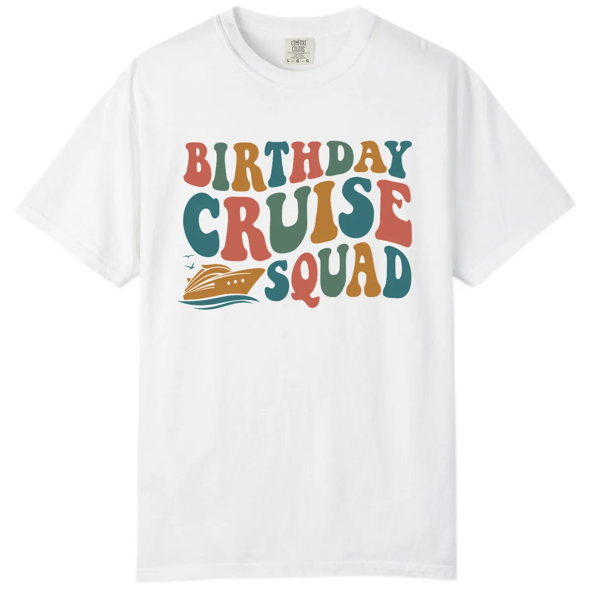 Birthday Cruise Squad Comfort Color in White