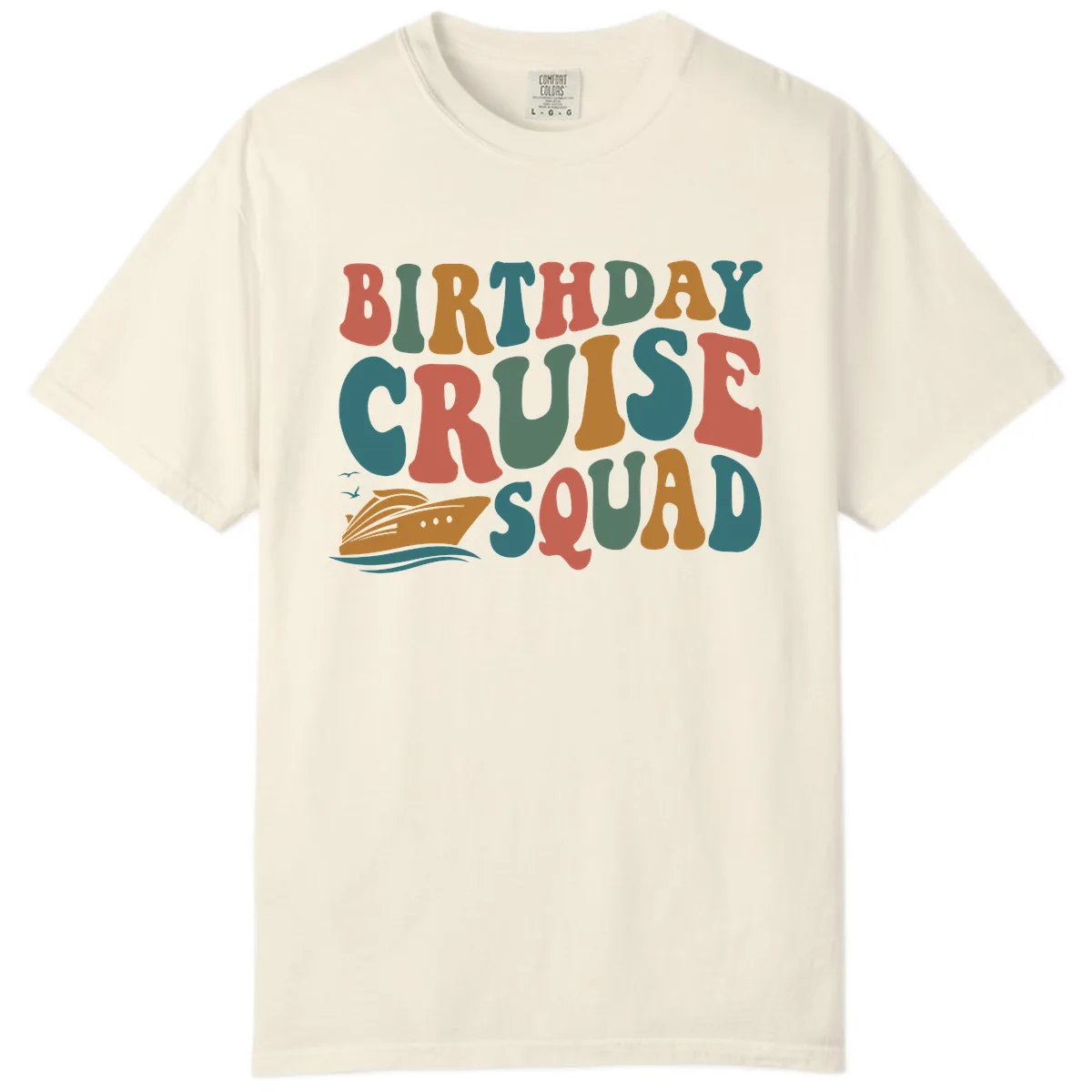 Birthday Cruise Squad Comfort Color in Ivory