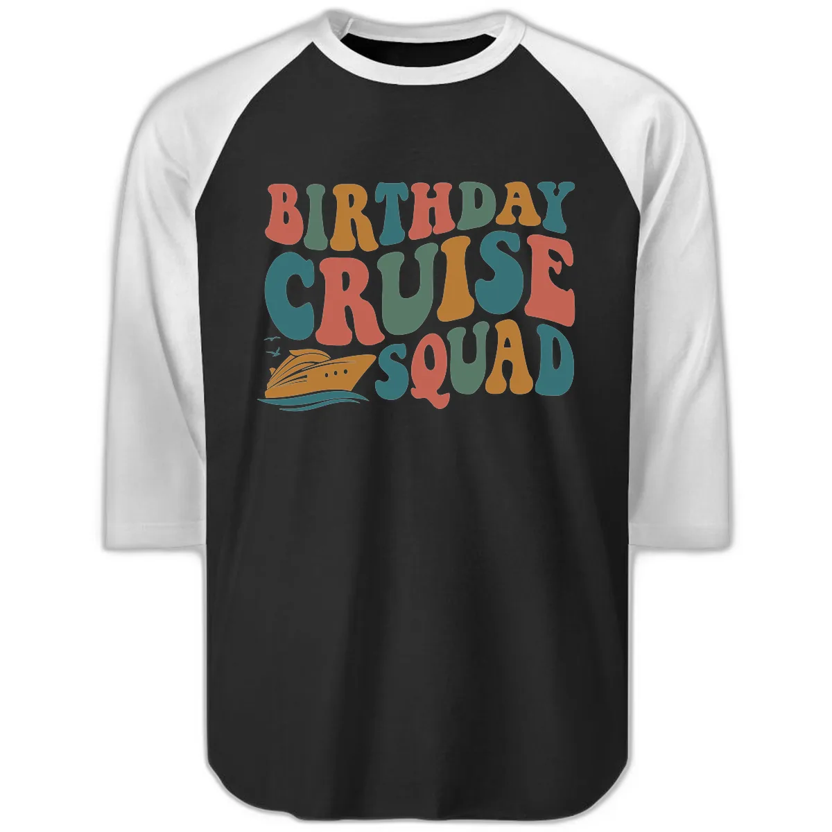 Birthday Cruise Squad Raglan 3/4 in Black White