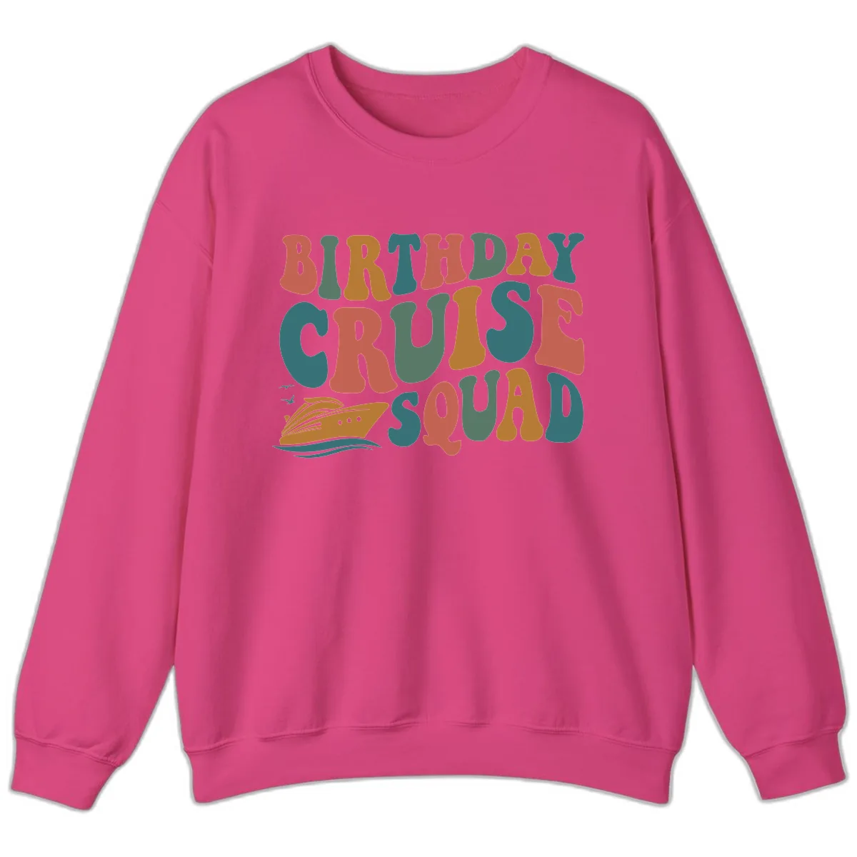 Birthday Cruise Squad Sweatshirt in Heliconia