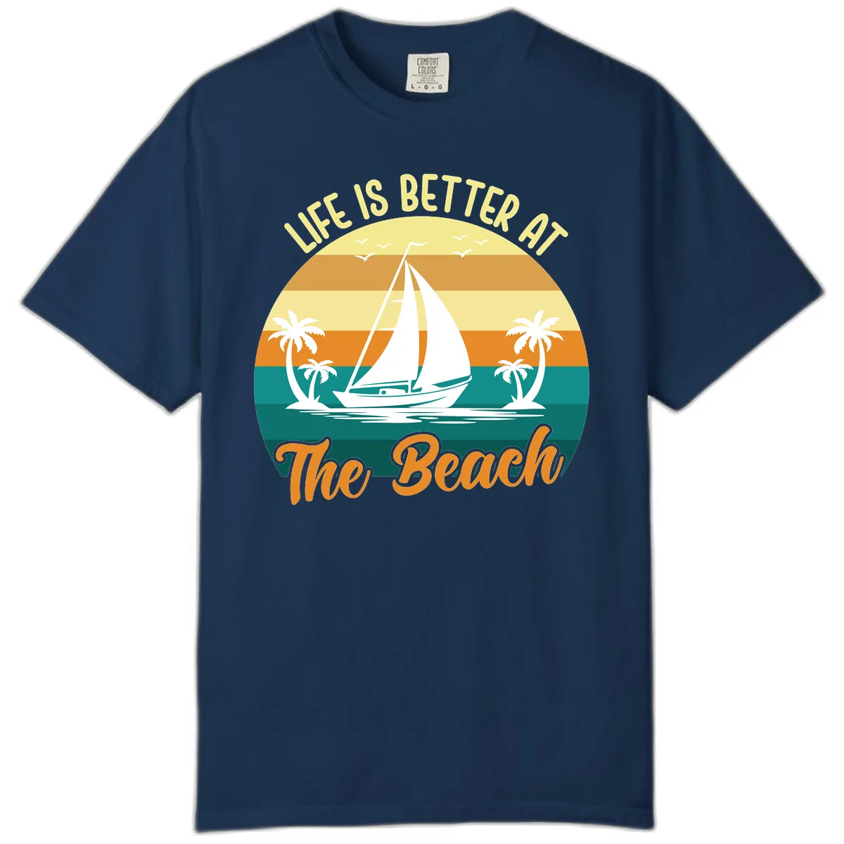 Life Is Better At The Beach Comfort Color in Navy