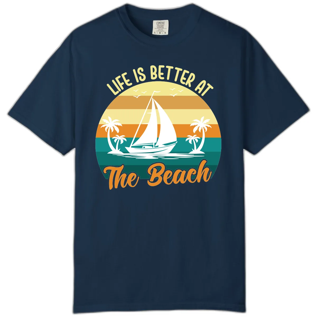 Life Is Better At The Beach Comfort Color in True Navy