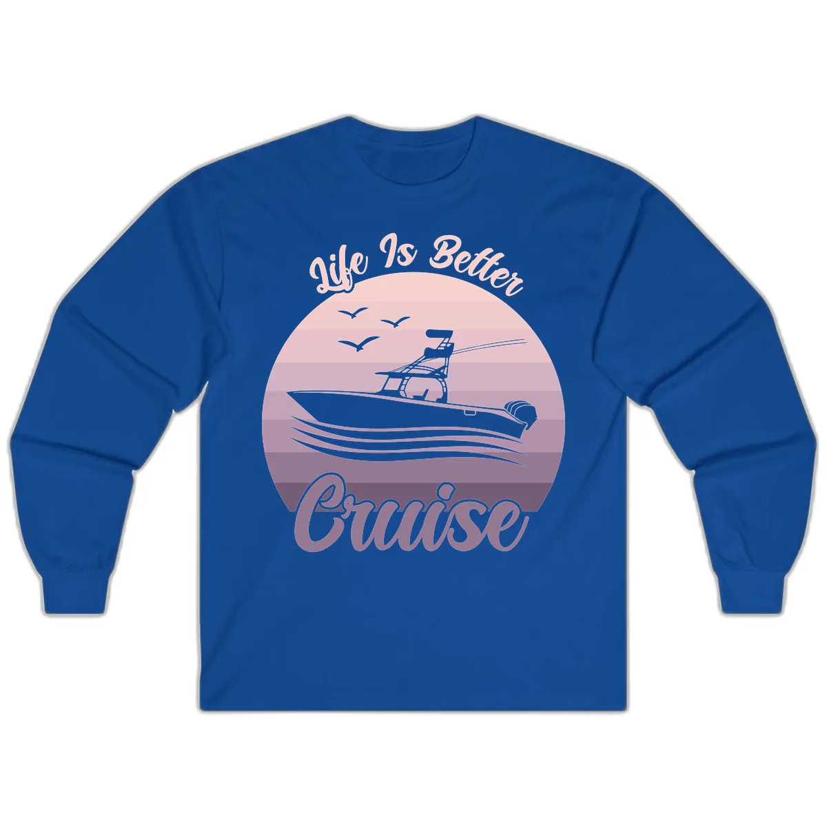 Life Is Better Boating Long Sleeve in Royal