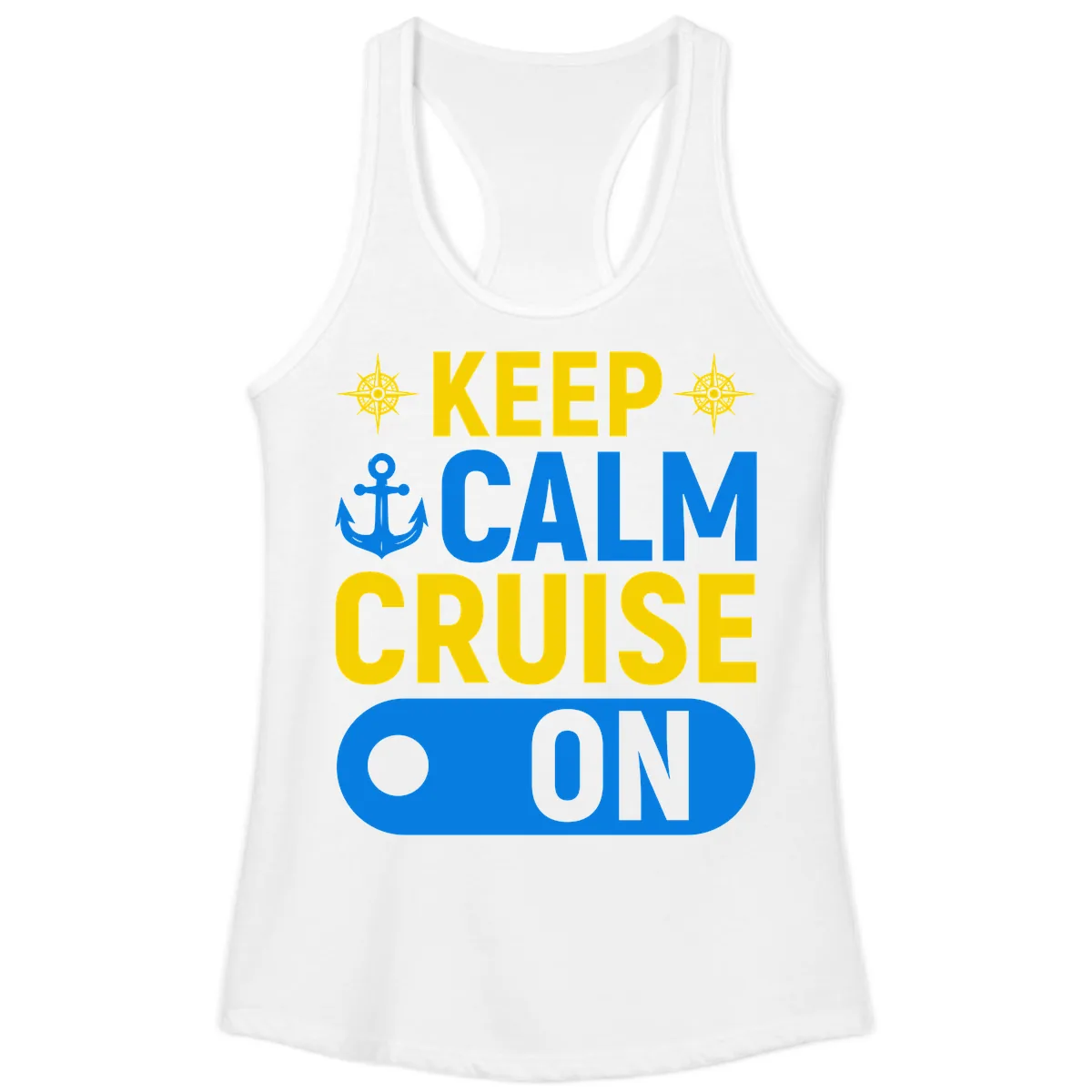 Keep Calm Cruise On Ladies Tank in White
