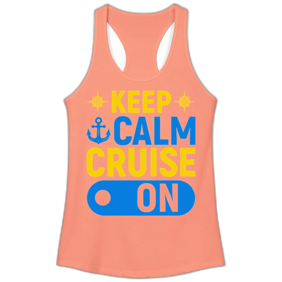 Keep Calm Cruise On Ladies Tank in Solid Light Orange