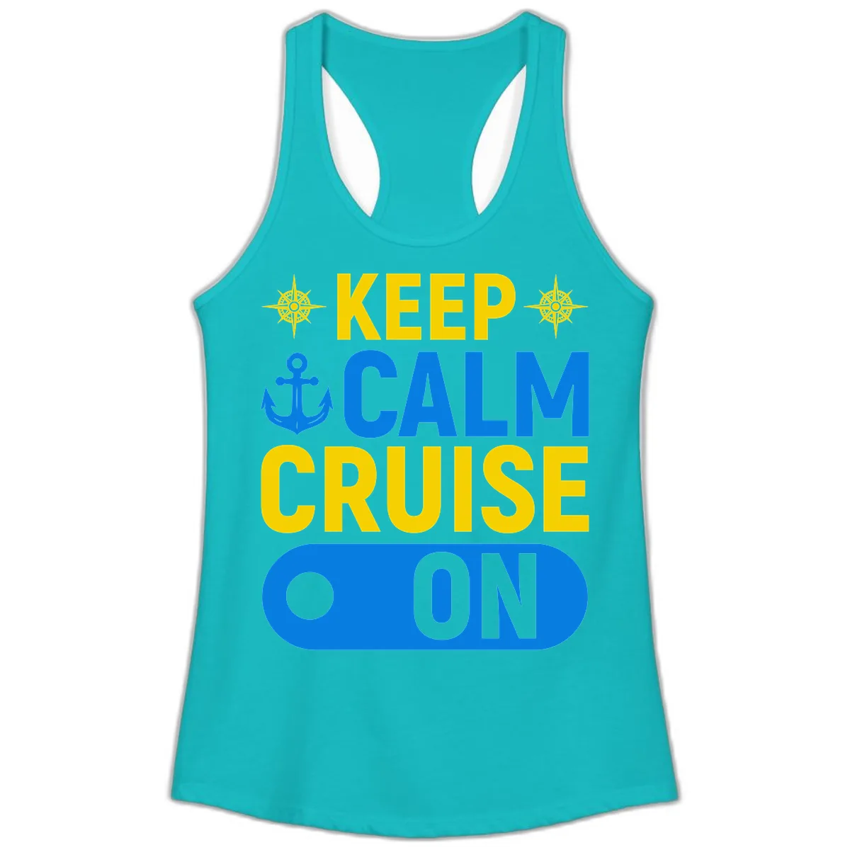 Keep Calm Cruise On Ladies Tank in Tahiti Blue