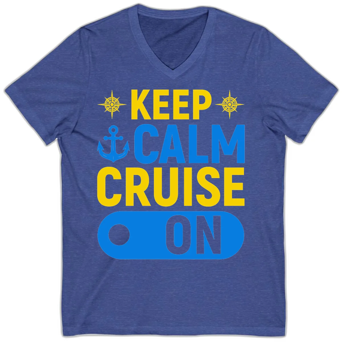 Keep Calm Cruise On V-Neck in Heather True Royal