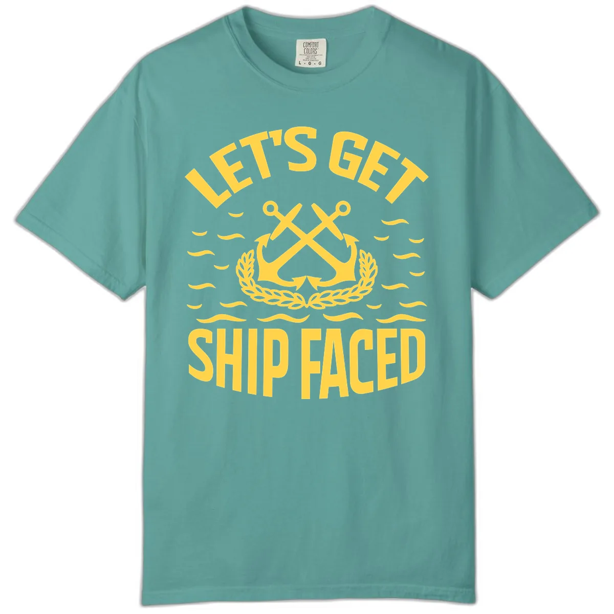 Let's Get Ship Faced Comfort Color in Seafoam