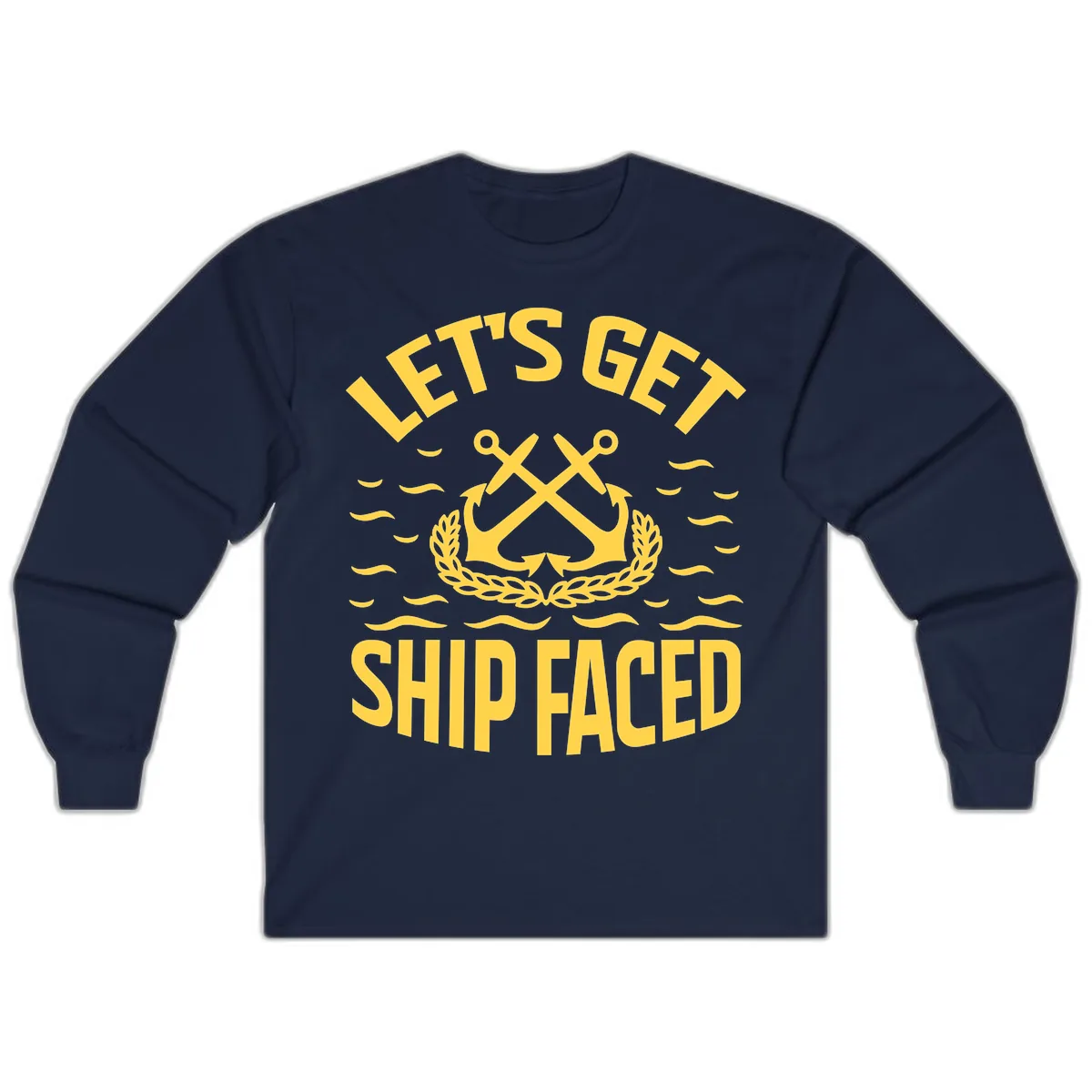 Let's Get Ship Faced Long Sleeve in Navy