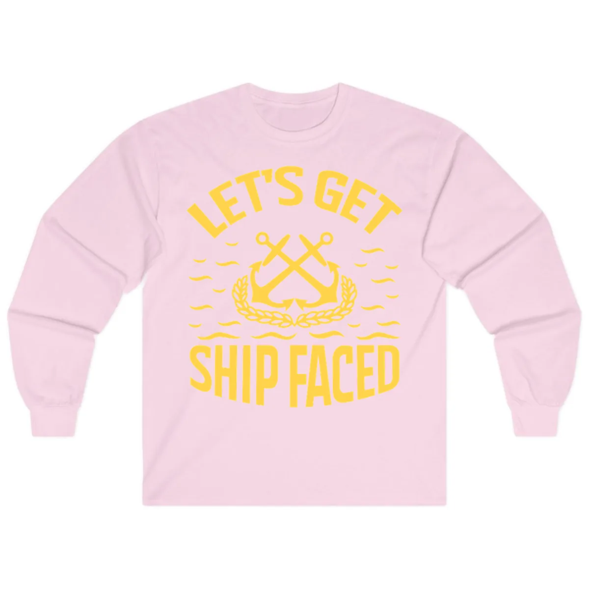 Let's Get Ship Faced Long Sleeve in Light Pink