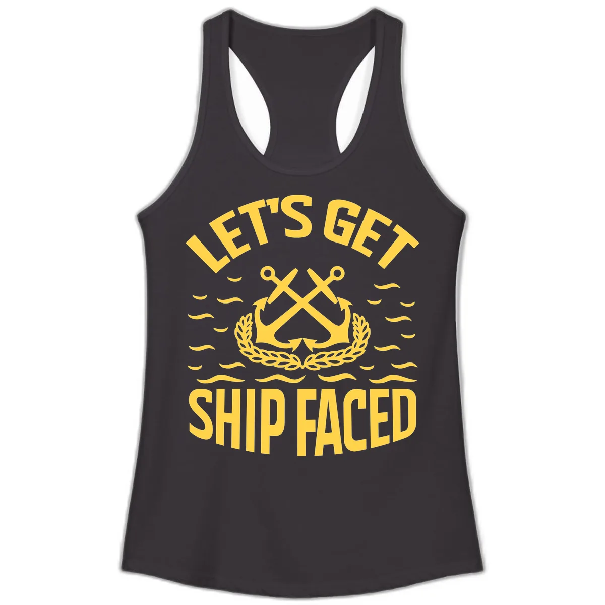 Let's Get Ship Faced Ladies Tank in Black