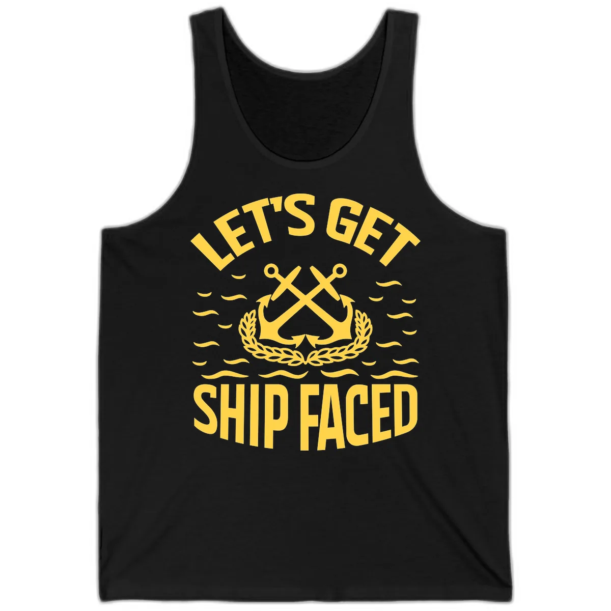 Let's Get Ship Faced Tank in Black