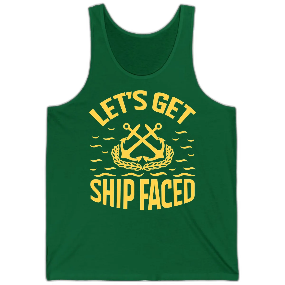Let's Get Ship Faced Tank in Kelly