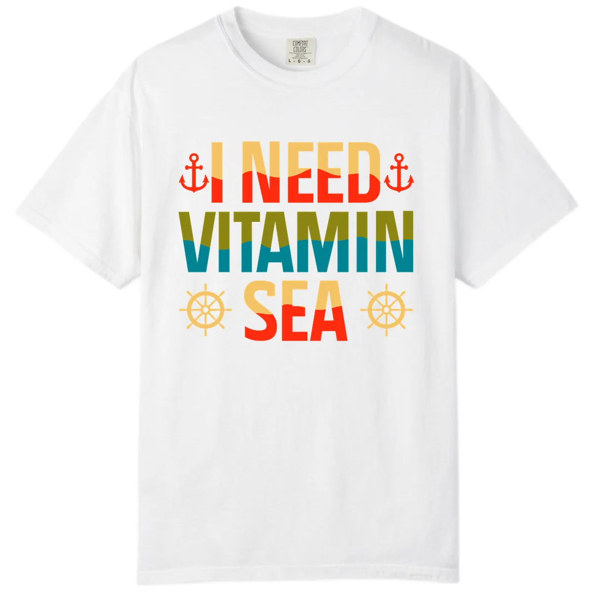 I Need Vitamin Sea Comfort Color in White