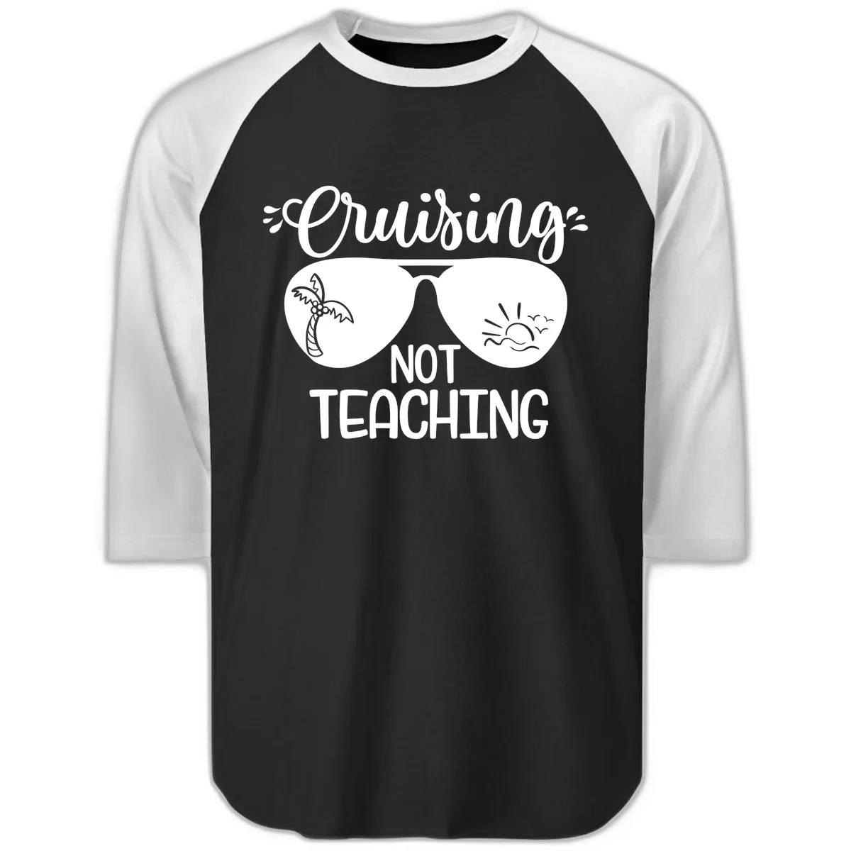 Cruising Not Teaching Raglan 3/4 in Black White